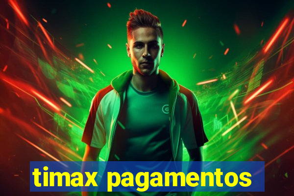 timax pagamentos